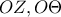 OZ,O\Theta