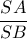 \dfrac{SA}{SB}