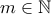 m\in\mathbb N
