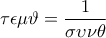 \displaystyle{ \tau \epsilon \mu \vartheta =\frac{1}{\sigma \upsilon \nu \theta }}