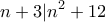 \displaystyle{n+3|n^2 +12 }