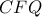 CFQ