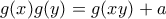 g(x)g(y)=g(xy)+a