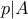 p|A