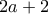 2a+2