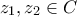 {z_1},{z_2} \in C