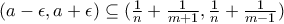 (a-\epsilon , a+\epsilon)\subseteq (\frac{1}{n}+\frac{1}{m+1} , \frac{1}{n}+\frac{1}{m-1})