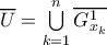 \overline{U}=\bigcup\limits_{k=1}^n\overline{G_{x_k}^1}