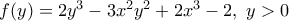 f(y)=2y^3-3x^2y^2+2x^3-2, \,\, y>0