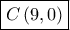 \boxed{C\left( {9,0} \right)}