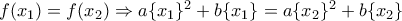 f(x_1)=f(x_2) \Rightarrow a\{x_1\}^2 +b\{x_1\}=a\{x_2\}^2 +b\{x_2\}