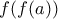 f(f(a))