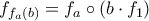 f_{f_a(b)}=f_a\circ (b\cdot f_1)