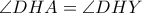 \angle DHA=\angle DHY