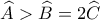 \widehat{A}> \widehat{B}=2\widehat{C}