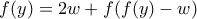 f(y)=2w+f(f(y)-w)