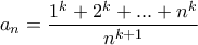 a_n=\dfrac{1^k+2^k+...+n^k}{n^{k+1}}