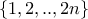 \{1,2,..,2n \}