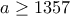 a&ge;1357