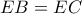 EB = EC