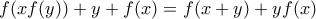 f(xf(y))+y+f(x)=f(x+y)+yf(x)
