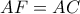 AF=AC