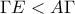 \displaystyle{\Gamma E<A\Gamma}
