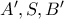 A' , S , B'