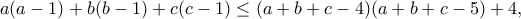 a(a-1)+b(b-1)+c(c-1) \leq (a+b+c-4)(a+b+c-5)+4,