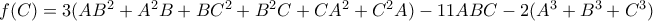 f(C)=3(AB^{2}+A^{2}B+BC^{2}+B^{2}C+CA^{2}+C^{2}A)-11ABC-2(A^{3}+B^{3}+C^{3})