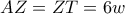 AZ=ZT=6w