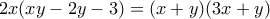 2x(xy-2y-3)=(x+y)(3x+y)