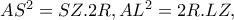 AS^{2}=SZ.2R,AL^{2}=2R.LZ,