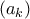 (a_k)
