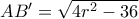 AB' = \sqrt{4r^2 - 36} AB' = \sqrt{4r^2 - 36}