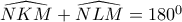 \widehat{NKM}+\widehat{NLM}=180^0