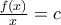 \frac{f(x)}{x}=c