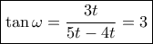 \boxed{\tan \omega = \dfrac{{3t}}{{5t - 4t}} = 3} \boxed{\tan \omega = \dfrac{{3t}}{{5t - 4t}} = 3}