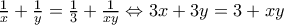 \frac{1}{x}+\frac{1}{y}=\frac{1}{3}+\frac{1}{xy}\Leftrightarrow 3x+3y=3+xy