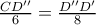\frac{CD''}{6}=\frac{D''D'}{8}