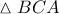 \displaystyle{ 
\vartriangle BCA 
}