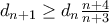 d_{n+1}\geq d_{n}\frac{n+4}{n+3}
