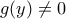 g(y)\neq 0