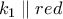 k_{1}\parallel red