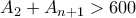 A_2+A_{n+1}>600 