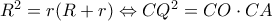 {R^2} = r(R + r) \Leftrightarrow C{Q^2} = CO \cdot CA {R^2} = r(R + r) \Leftrightarrow C{Q^2} = CO \cdot CA