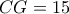 CG=15