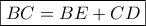 \boxed{BC=BE+CD}
