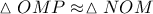 \vartriangle OMP \approx \vartriangle NOM
