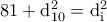 \rm 81+d_{10}^2=d_i^2